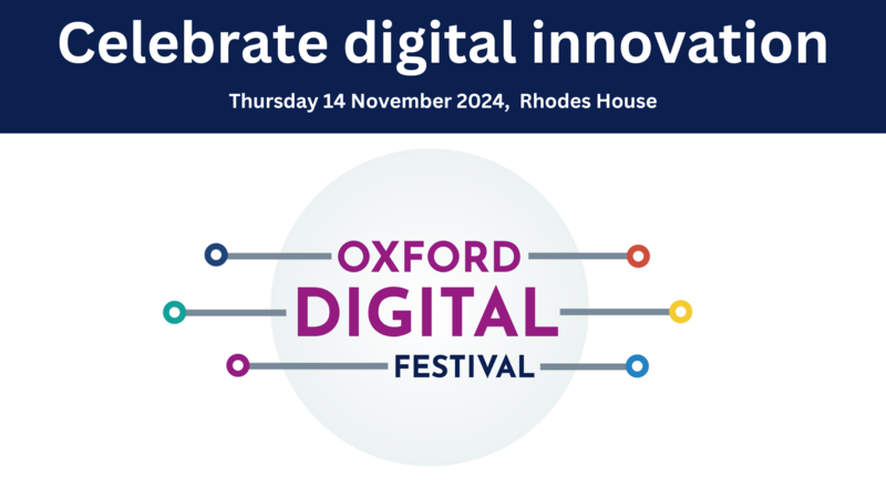 Celebrate Digital Innovation. Thursday 14 November 2024, Rhodes House 